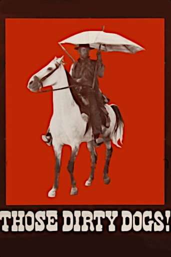 Those Dirty Dogs! poster