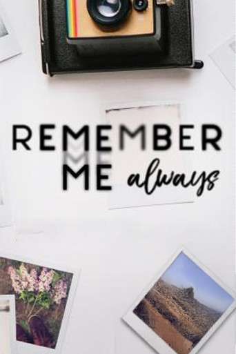 Remember Me Always poster