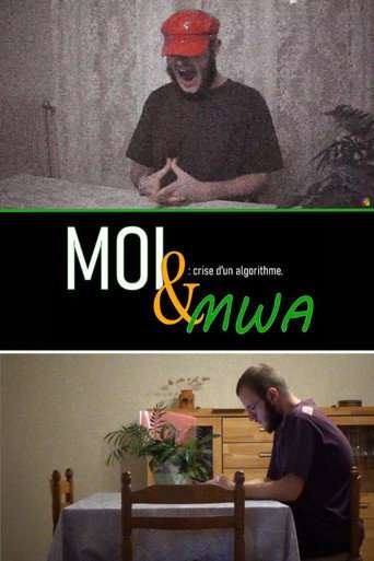 Moi & mWA : crise d'un algorithme ! poster