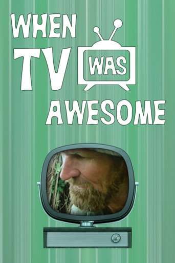 When TV Was Awesome poster