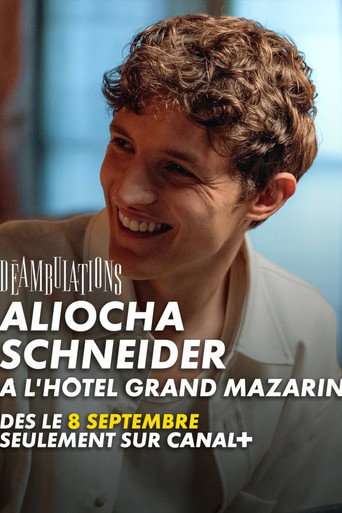 Déambulations : Aliocha Schneider à l'Hôtel Grand Mazarin poster