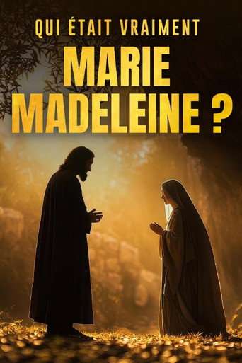 Qui était vraiment Marie Madeleine ? poster