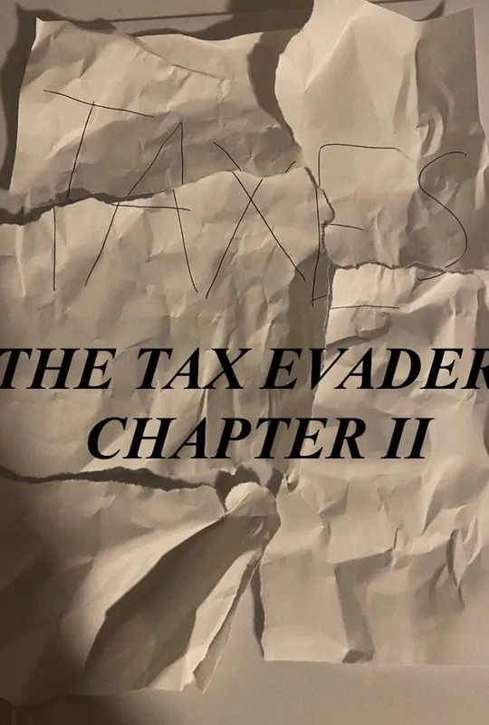 The Tax Evader Chapter II trailer