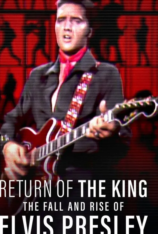 Return of the King: The Fall and Rise of Elvis Presley trailer