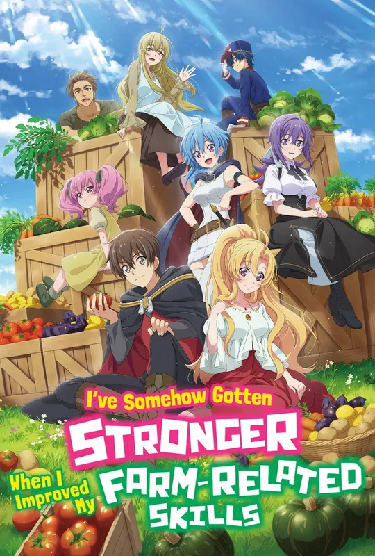 I've Somehow Gotten Stronger When I Improved My Farm-Related Skills. trailer