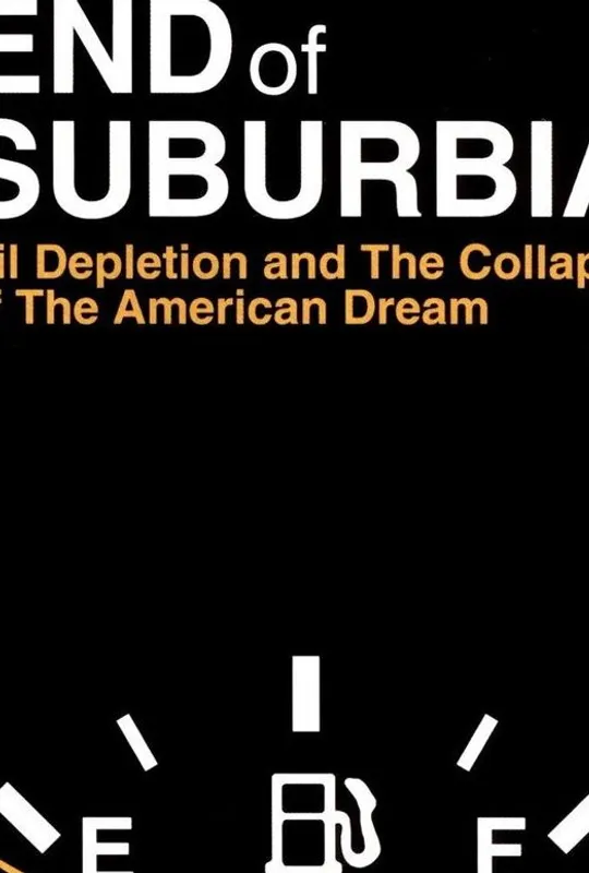 The End of Suburbia: Oil Depletion and the Collapse of the American Dream trailer