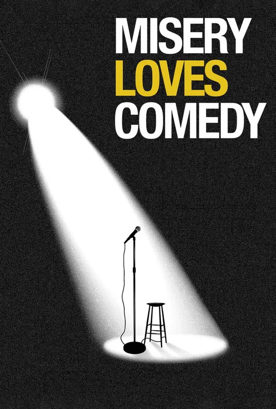 Misery Loves Comedy trailer