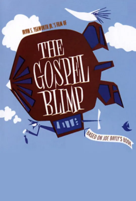 The Gospel Blimp trailer