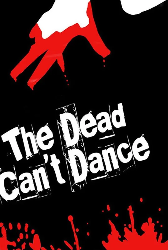 The Dead Can't Dance trailer