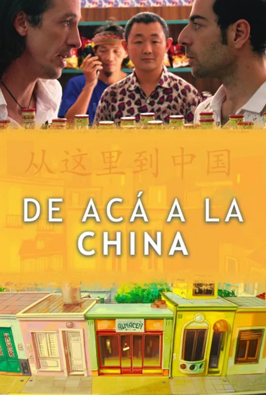 De acá a la China trailer