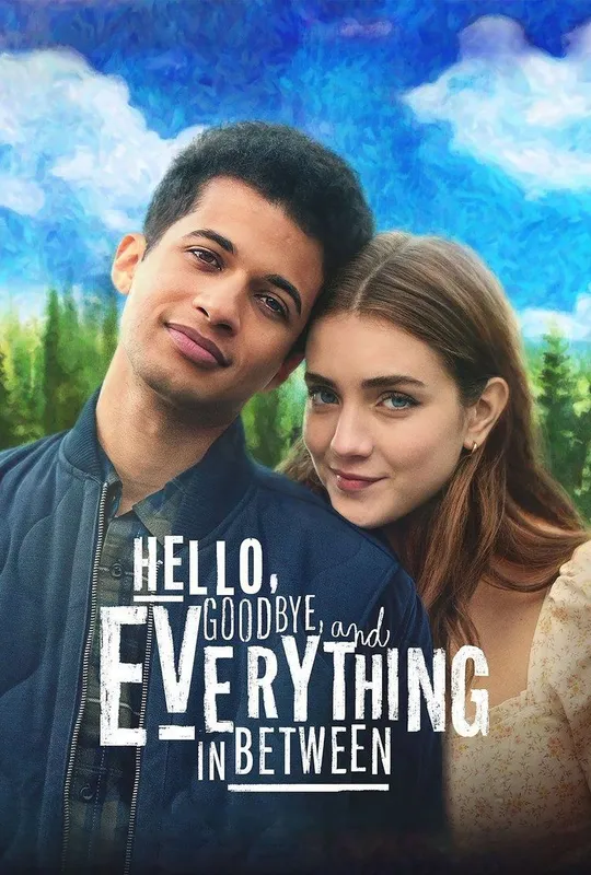 Hello, Goodbye, and Everything in Between trailer