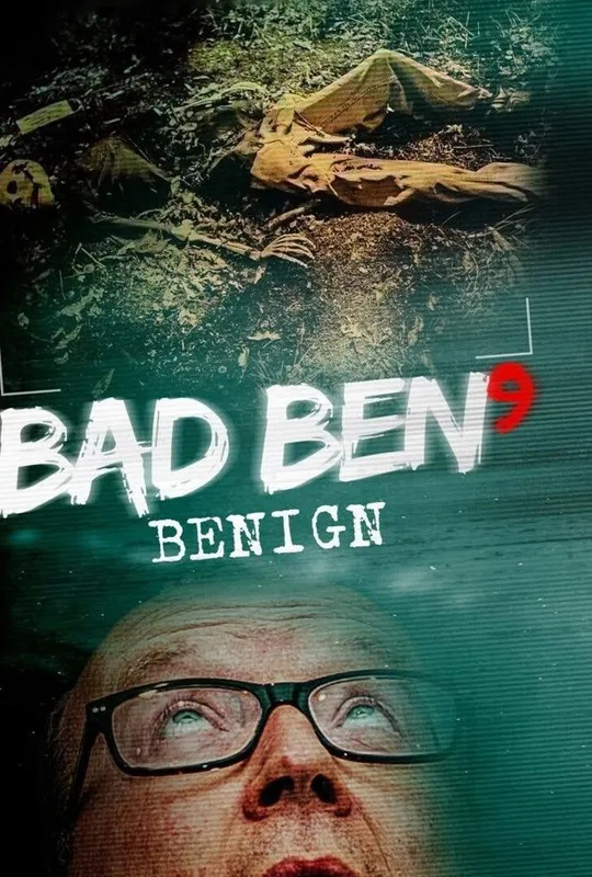 Bad Ben 9: Benign trailer