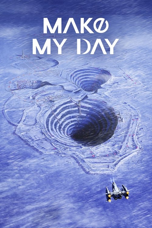 MAKE MY DAY trailer