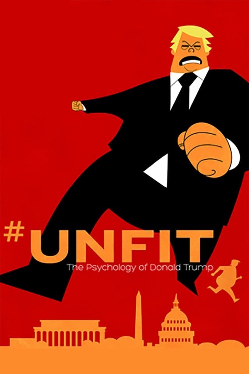 #UNFIT: The Psychology of Donald Trump trailer
