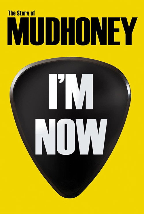 I'm Now: The Story of Mudhoney trailer