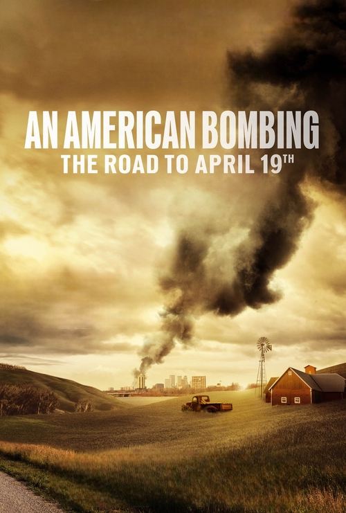 An American Bombing: The Road to April 19th trailer