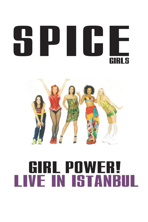 Spice Girls: Girl Power! Live in Istanbul trailer