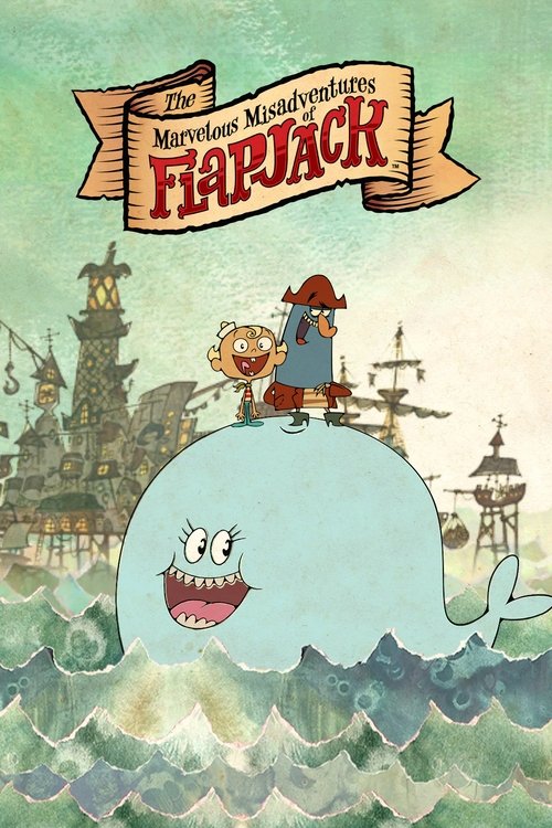 The Marvelous Misadventures of Flapjack trailer