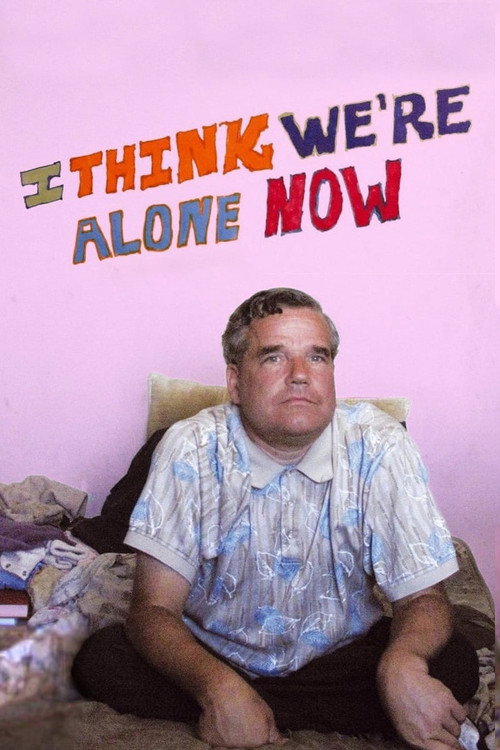 I Think We're Alone Now trailer