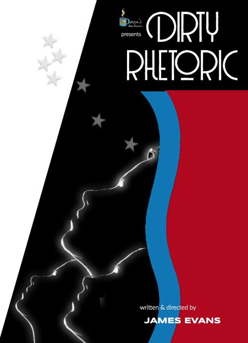 Dirty Rhetoric trailer