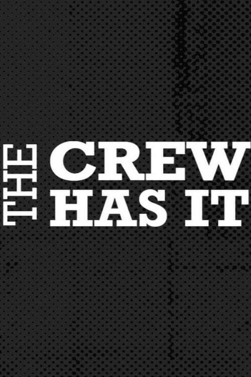 The Crew Has It trailer
