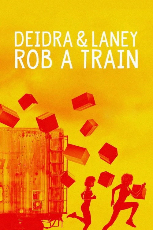 Deidra & Laney Rob a Train trailer