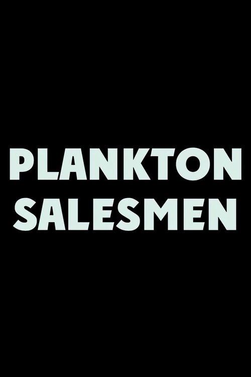 Plankton Salesmen trailer