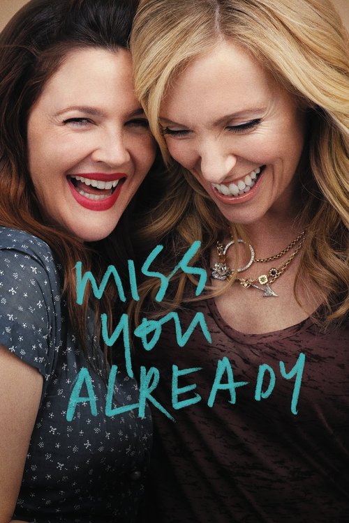 Miss You Already trailer