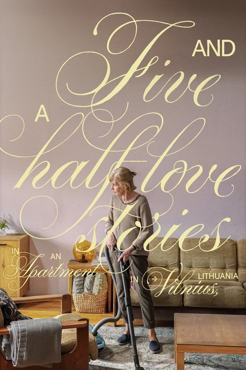 Five and a Half Love Stories in an Apartment in Vilnius, Lithuania trailer