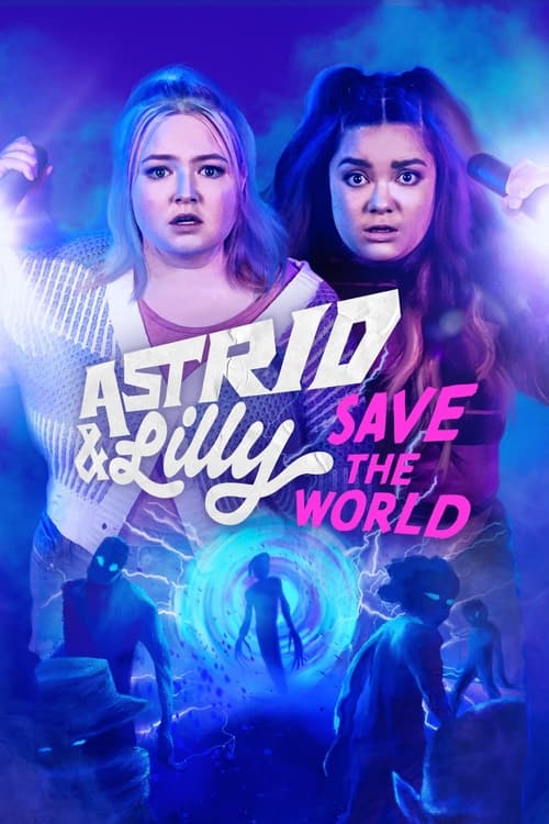Astrid & Lilly Save the World trailer