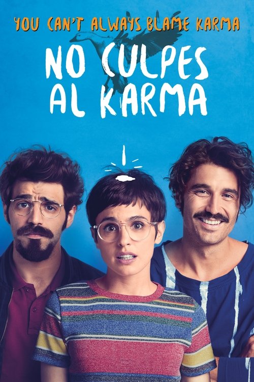 Don't Blame Karma on What Happens to You for Being an Asshole trailer