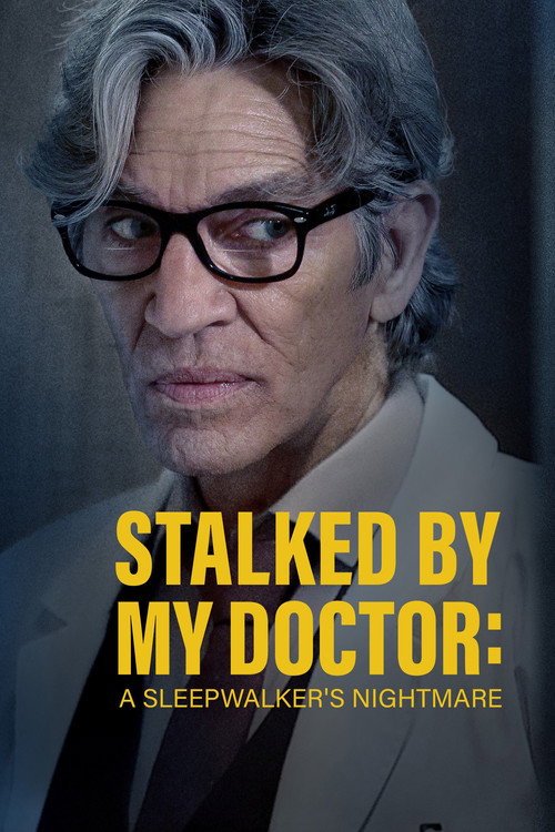 Stalked by My Doctor: A Sleepwalker's Nightmare trailer