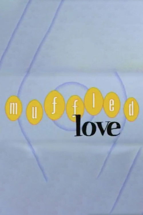 Muffled Love trailer