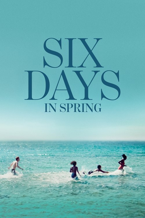 Six Days in Spring trailer