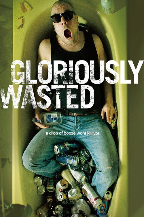 Gloriously Wasted trailer