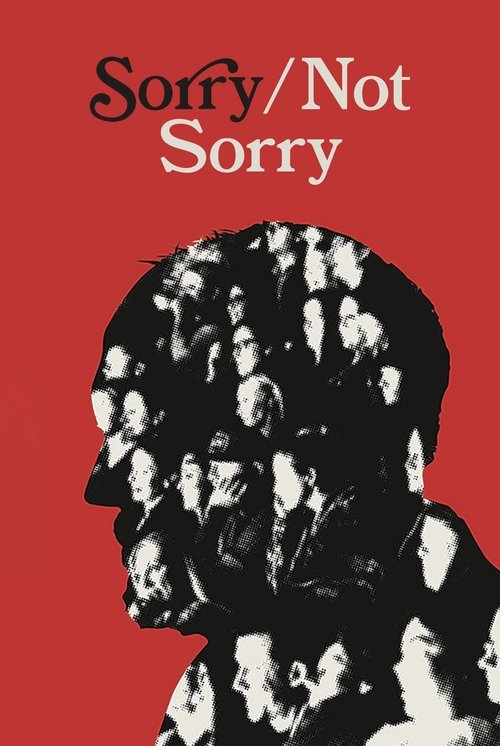 Sorry/Not Sorry trailer