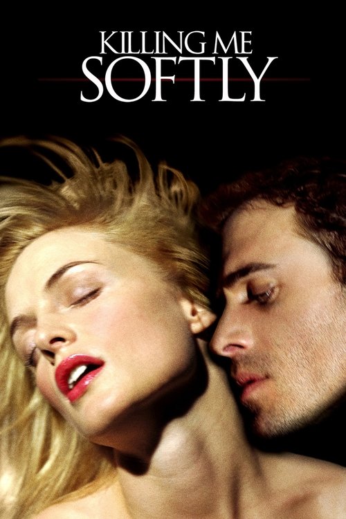 Killing Me Softly trailer