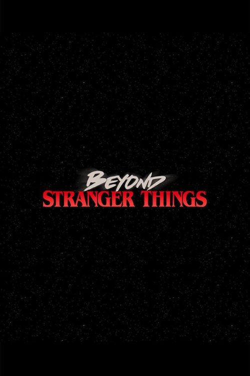 Beyond Stranger Things trailer