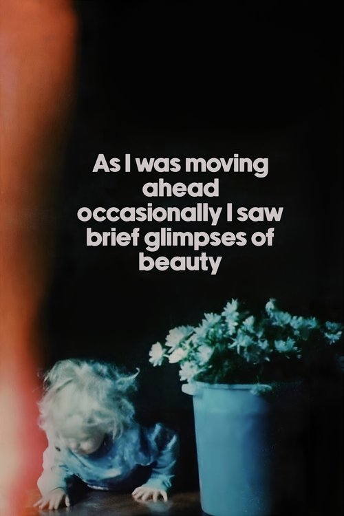 As I Was Moving Ahead Occasionally I Saw Brief Glimpses of Beauty trailer