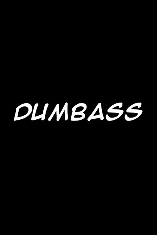 Dumbass trailer