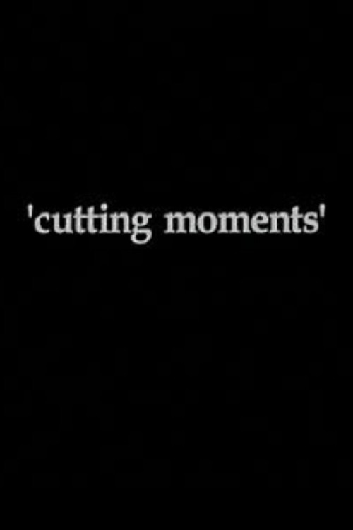Cutting Moments trailer