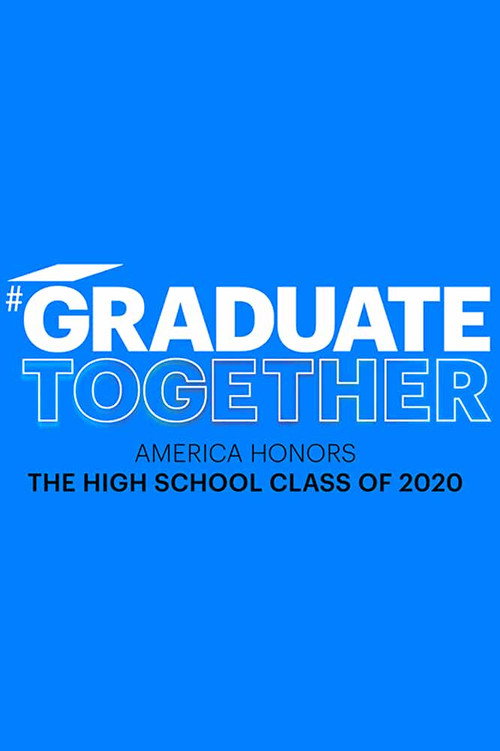 Graduate Together: America Honors the High School Class of 2020 trailer