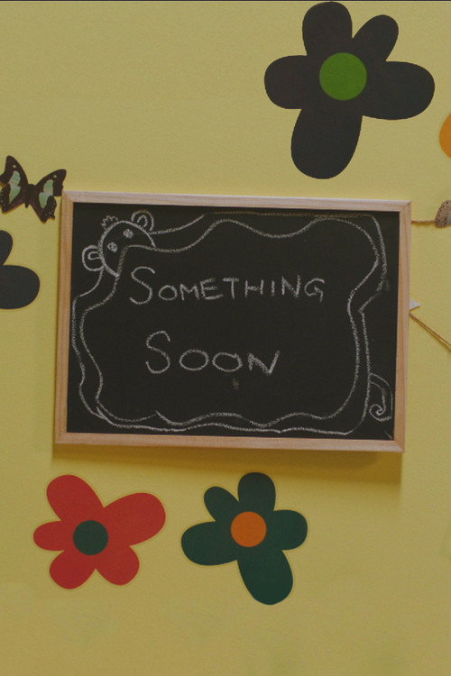Something Soon trailer