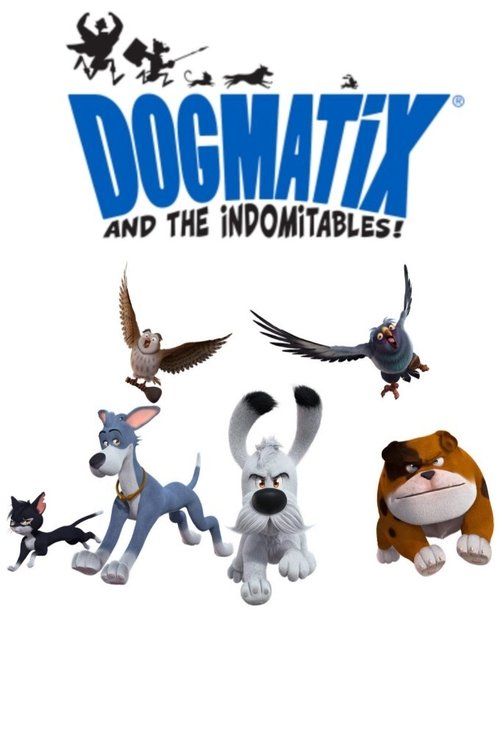 Dogmatix and the Indomitables trailer
