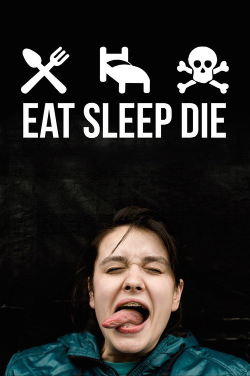 Eat Sleep Die trailer