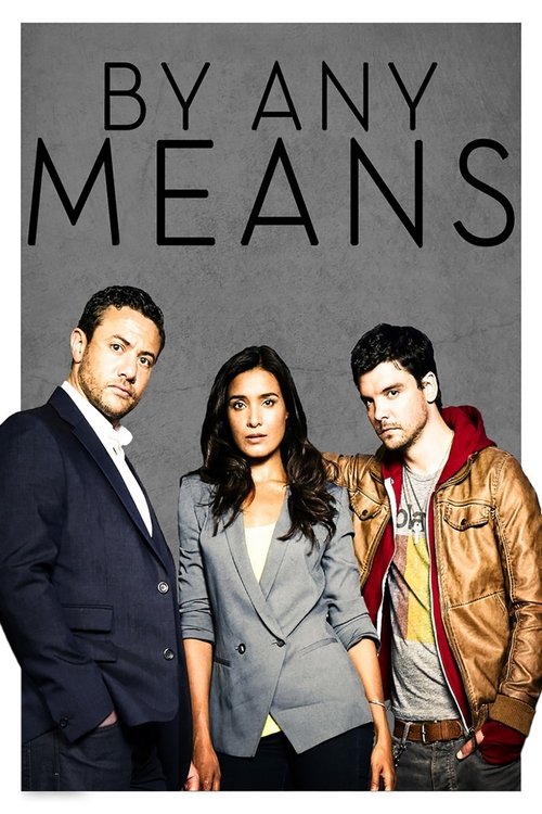 By Any Means trailer