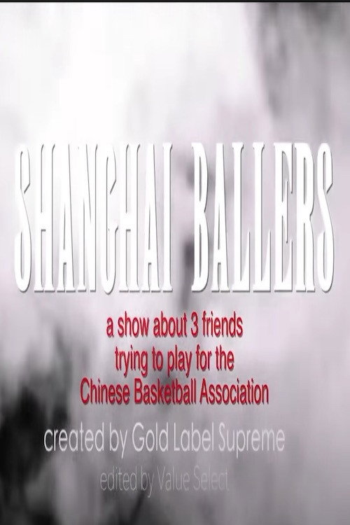 Shanghai Ballers trailer