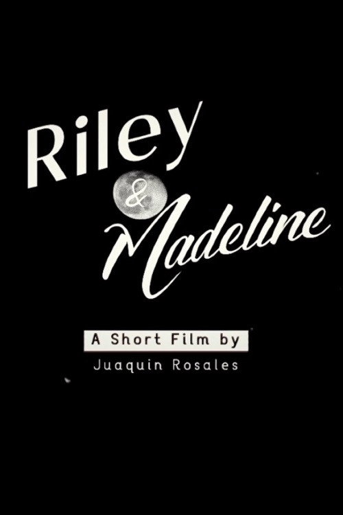 Riley & Madeline trailer