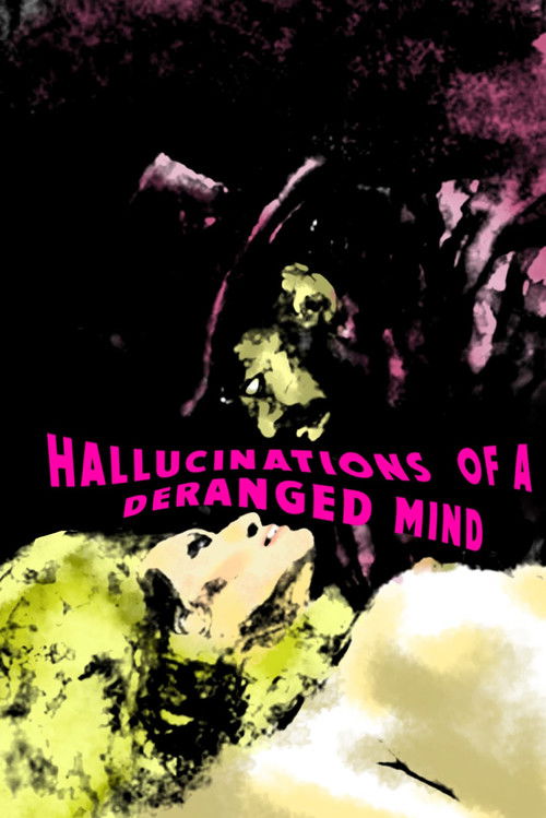 Hallucinations of a Deranged Mind trailer